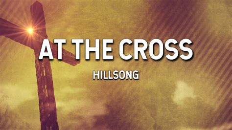 At the cross lyrics hillsong download